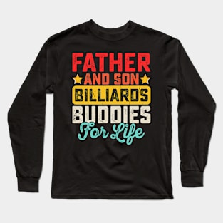 Father And Son Billiards Buddies For Life T shirt For Women Long Sleeve T-Shirt